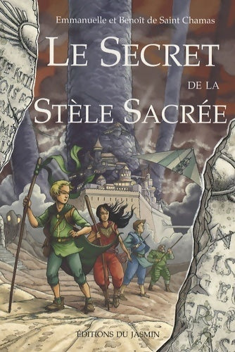 Livrenpoche : Le secret de la stèle sacrée - Benoît De Saint Chamas - Livre