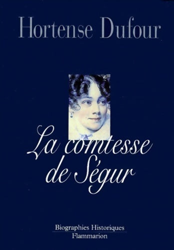 Livrenpoche : La Comtesse de Ségur - Hortense Dufour - Livre