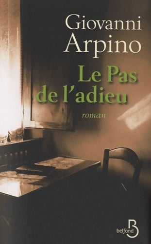 Livrenpoche : Le pas de l'adieu - Giovanni Arpino - Livre