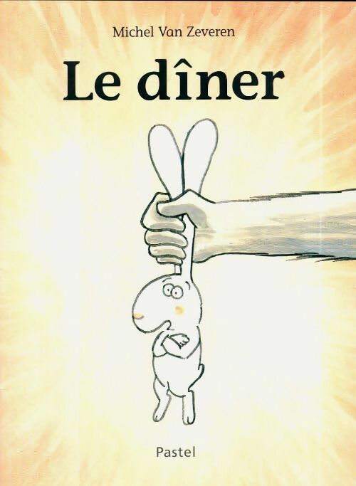 Livrenpoche : Le dîner - Michel Van Zeveren - Livre