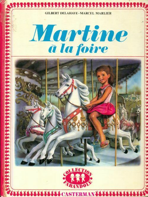 Livrenpoche : Martine à la foire - Gilbert Delahaye - Livre