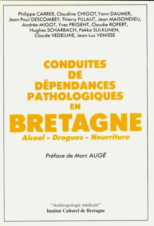 Livrenpoche : Conduites de dépendances pathologiques en Bretagne - Collectif, Carrer Et Autres - Livre