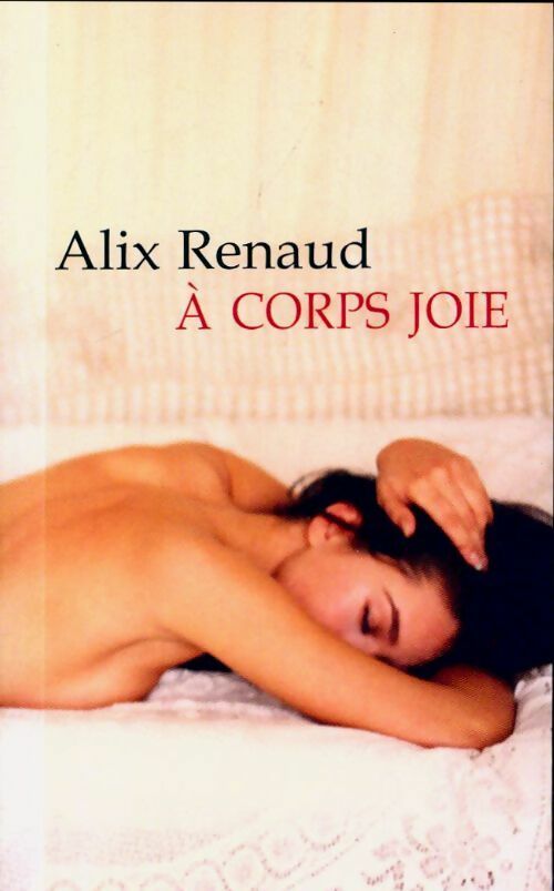 Livrenpoche : A corps joie - Alix Renaud - Livre