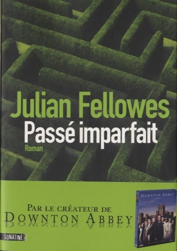 Livrenpoche : Passé imparfait - Julian Fellowes - Livre