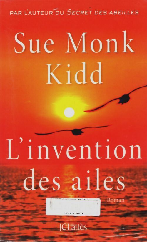 Livrenpoche : L'invention des ailes - Sue Monk Kidd - Livre