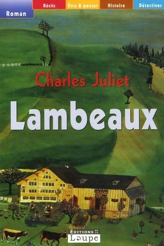 Lambeaux - Charles Juliet - Livre