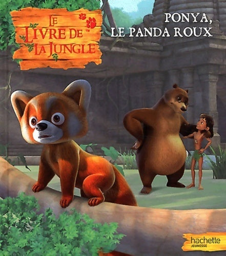 Livrenpoche : Ponya, le panda roux - Jean-François Bordier - Livre