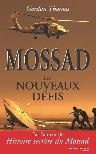 Livrenpoche : Mossad. Les nouveaux défis - Gordon Thomas - Livre
