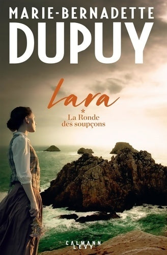 Livrenpoche : Lara Tome I : La ronde des soupçons - Marie-Bernadette Dupuy - Livre