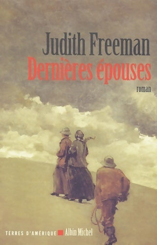 Livrenpoche : Dernières épouses - Judith Freeman - Livre