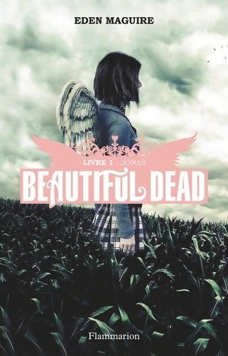 Livrenpoche : Beautiful dead Tome I : Jonas - Eden Maguire - Livre
