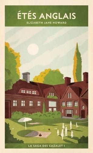 Livrenpoche : La saga des Cazalet Tome I : Étés anglais - Elizabeth Jane Howard - Livre