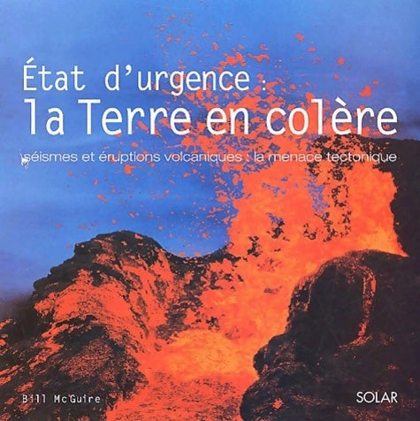 Livrenpoche : Etat d'urgence : La terre en colère - Bill Mcguire - Livre