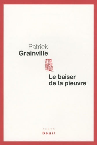 Livrenpoche : Le baiser de la pieuvre - Patrick Grainville - Livre