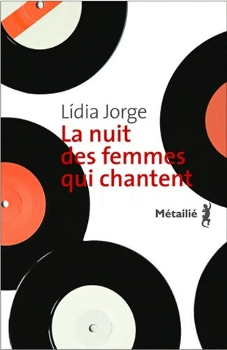 Livrenpoche : La nuit des femmes qui chantent - Lidia Jorge - Livre