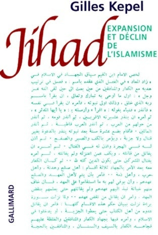 Livrenpoche : Jihad : expansion et déclin de l'islamisme - Gilles Kepel - Livre