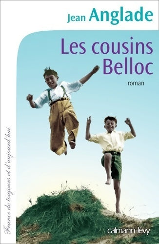Livrenpoche : Les cousins Belloc - Jean Anglade - Livre