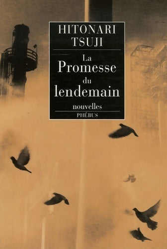 Livrenpoche : La promesse du lendemain - Hitonari Tsuji - Livre