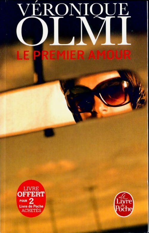 Livrenpoche : Le premier amour - Véronique Olmi - Livre