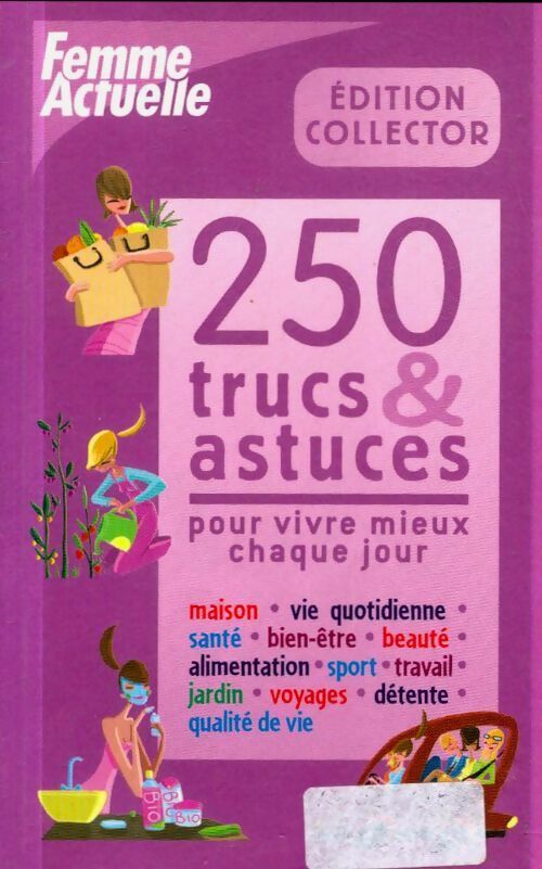 Livrenpoche : 250 trucs et astuces pour vivre mieux chaque jour - Collectif - Livre