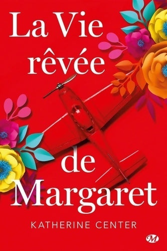 La vie rêvée de Margaret - Katherine Center - Livre