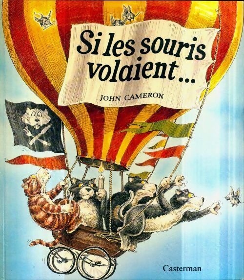 Livrenpoche : Si les souris volaient... - John Cameron - Livre
