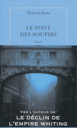 Livrenpoche : Le pont des soupirs - Richard Russo - Livre