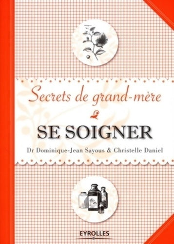 Livrenpoche : Se soigner - Dominique-Jean Sayous - Livre