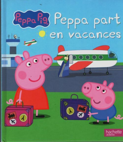 Livrenpoche : Peppa part en vacances - Collectif - Livre