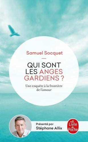 Livrenpoche : Qui sont les anges gardiens ? - Samuel Socquet - Livre