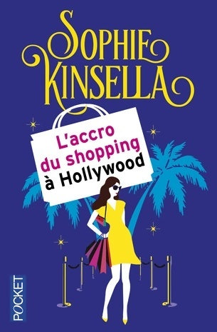 Livrenpoche : L'accro du shopping à Hollywood - Sophie Kinsella - Livre