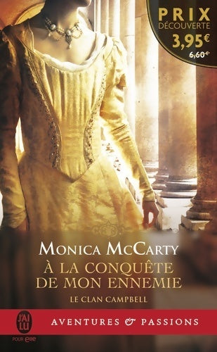 Livrenpoche : Le clan Campbell Tome I : A la conquête de mon ennemie - Monica Mccarty - Livre