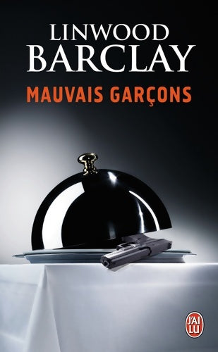 Livrenpoche : Mauvais garçons - Linwood Barclay - Livre