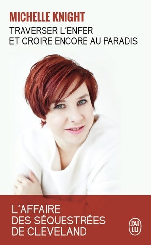 Livrenpoche : Traverser l'enfer et croire encore au paradis - Michelle Knight - Livre
