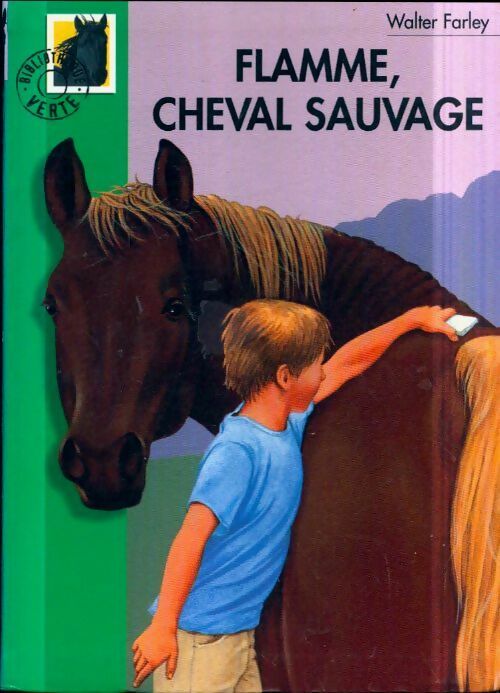 Livrenpoche : Flamme, cheval sauvage - Walter Farley - Livre