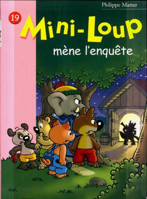 Mini-Loup Tome XIX : Mini-Loup mène l'enquête - Philippe Matter - Livre