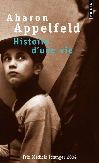 Livrenpoche : Histoire d'une vie - Aharon Appelfeld - Livre