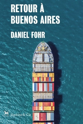 Retour à Buenos Aires - Daniel Fohr - Livre