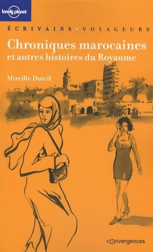 Livrenpoche : Chroniques marocaines et autres histoire du Royaume - Mireille Duteil - Livre