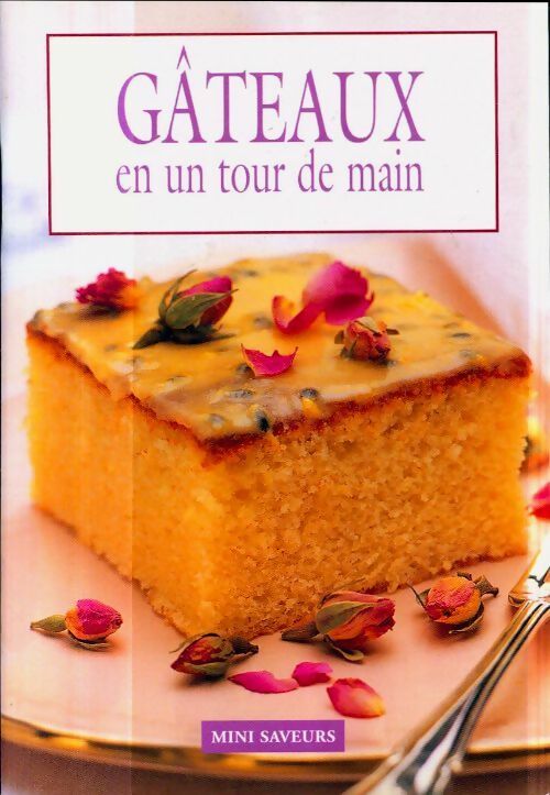 Livrenpoche : Gâteaux en un tour de main - Anne Wilson - Livre