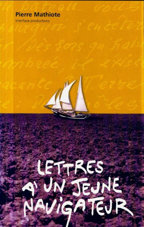 Livrenpoche : Lettres a un jeune navigateur - Pierre Mathiote - Livre