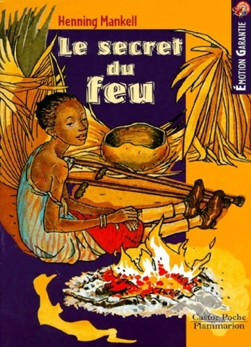 Livrenpoche : Le secret du feu - Henning Mankell - Livre