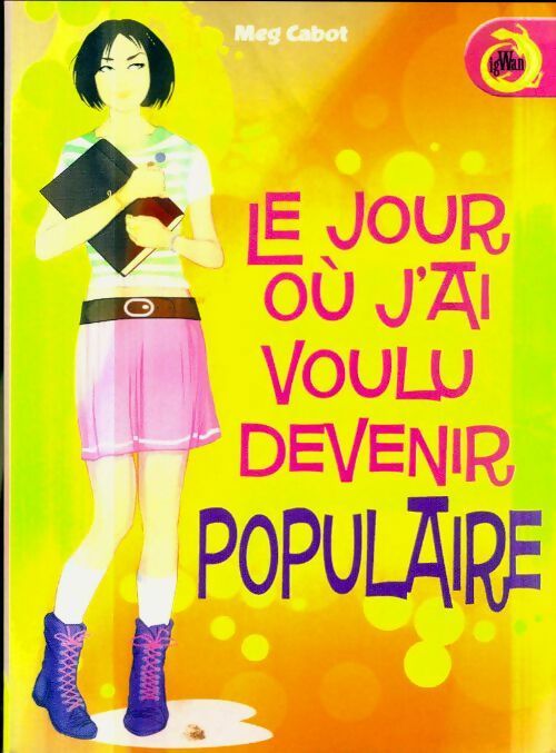 Livrenpoche : Le jour où j'ai voulu devenir populaire - Meg Cabot - Livre