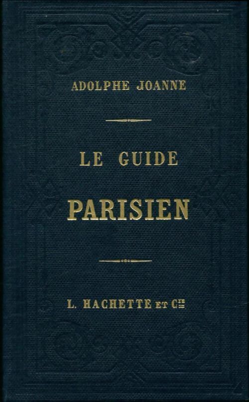 Livrenpoche : Le guide parisien - Adolphe Joanne - Livre