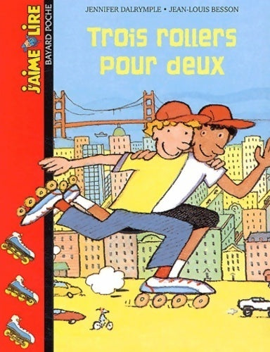 Livrenpoche : Trois rollers pour deux - Jennifer Dalrymple - Livre