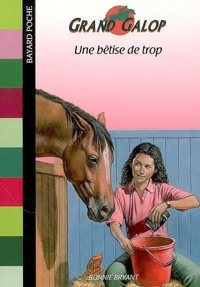 Livrenpoche : Une bêtise de trop - Bonnie Bryant - Livre