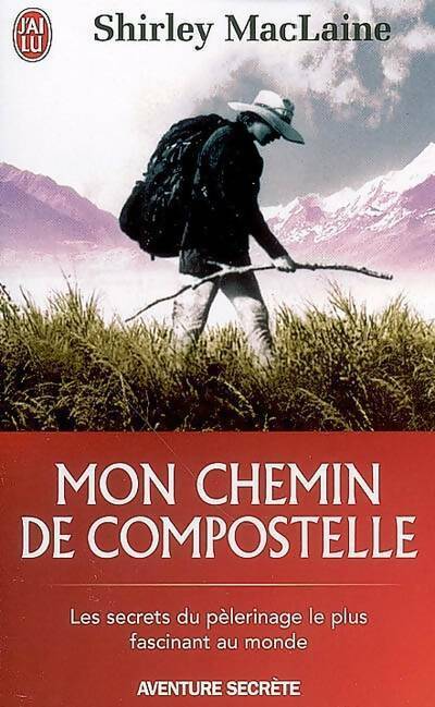 Livrenpoche : Mon chemin de Compostelle - Shirley MacLaine - Livre