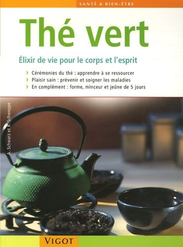 Livrenpoche : Le thé vert. Elixir de vie pour le corps et l'esprit - Aljoscha Schwarz - Livre