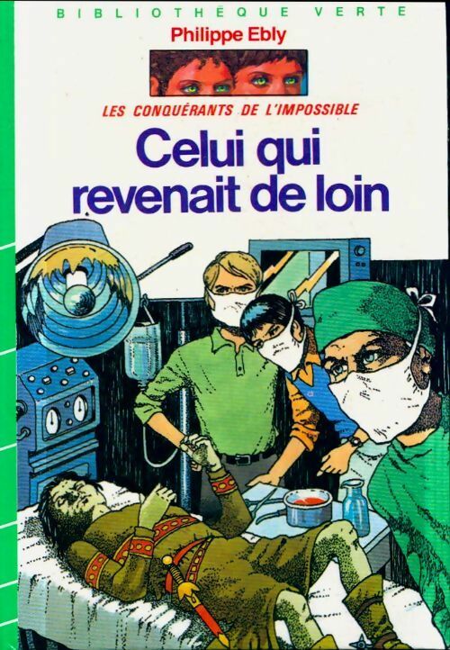 Livrenpoche : Les conquérants de l'impossible Tome II : Celui qui revenait de loin - Philippe Ebly - Livre