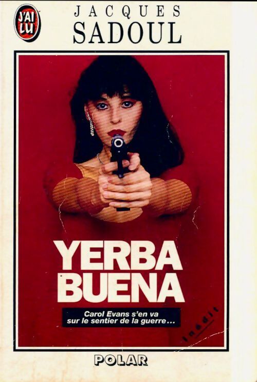 Yerba buena - Jacques Sadoul - Livre